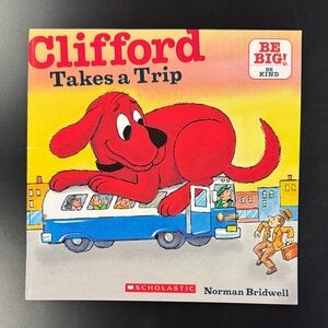 Clifford Takes a Trip by Norman Bridwell - Scholastic Softcover Children’s Book